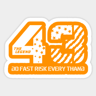 The legend 43 never die#08 Sticker